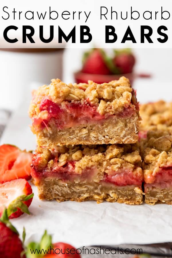 Stacked strawberry rhubarb crumb bars with text overlay.