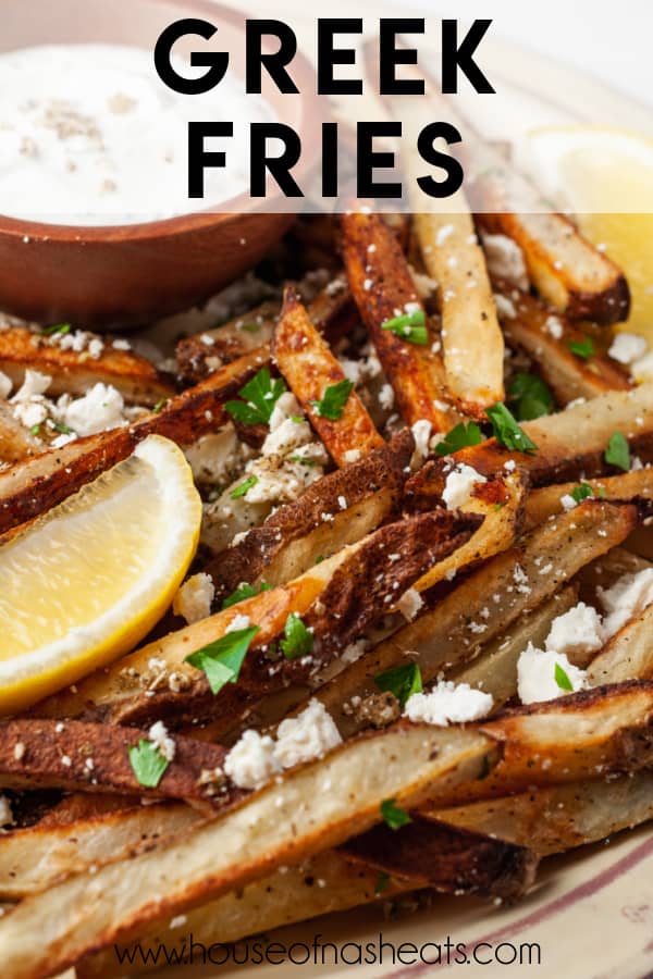 Greek Fries with feta cheese with text overlay.