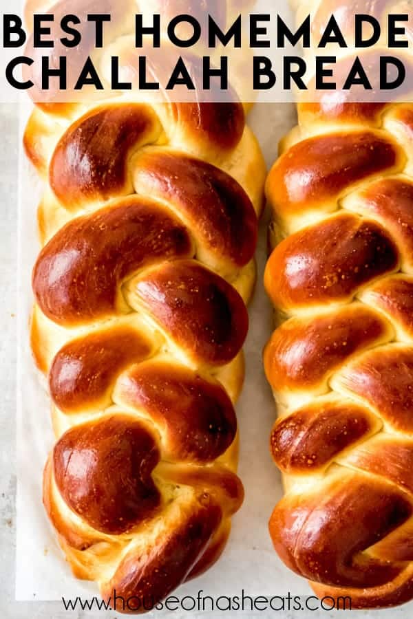 Challah Bread Recipe - House of Nash Eats