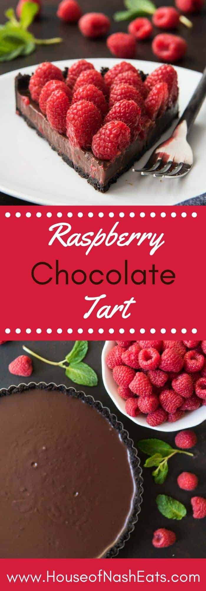 Raspberry Chocolate Tart - House of Nash Eats