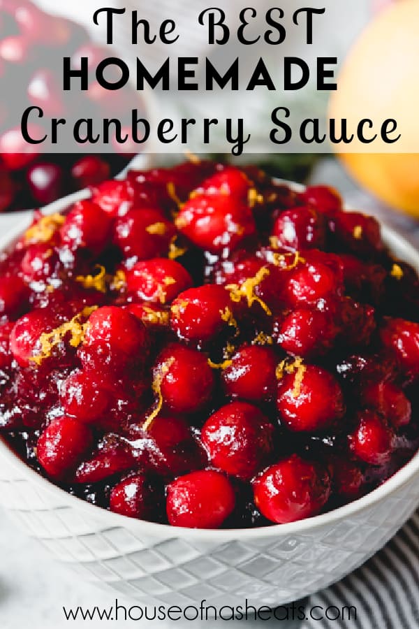 Easy Homemade Cranberry Sauce - House of Nash Eats