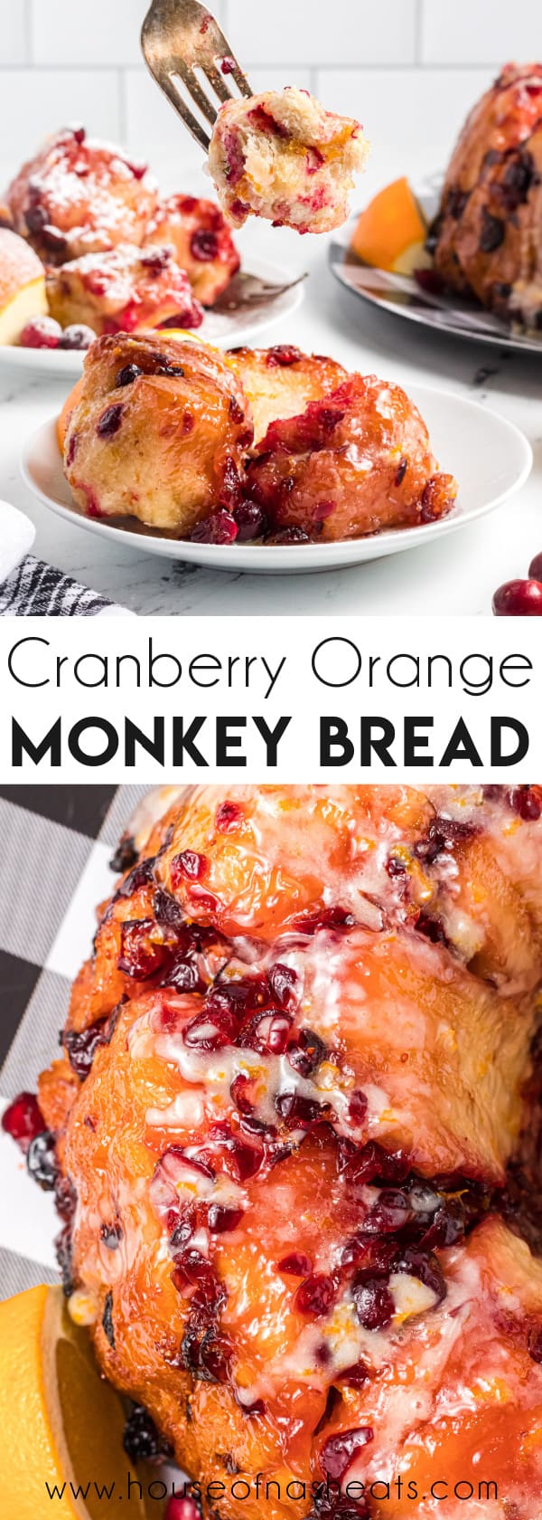 A collage of images of cranberry orange monkey bread with text overlay.