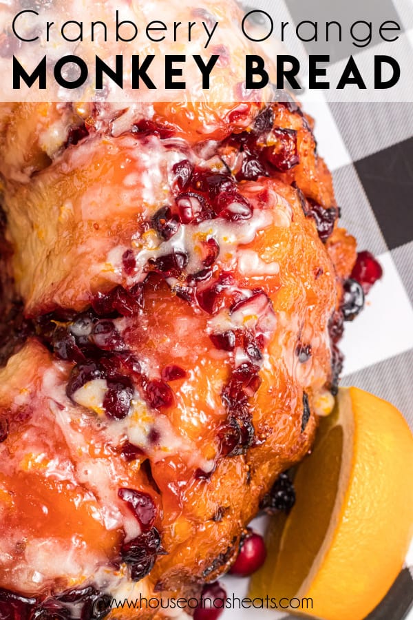 A close-up image of cranberry orange monkey bread with text overlay.