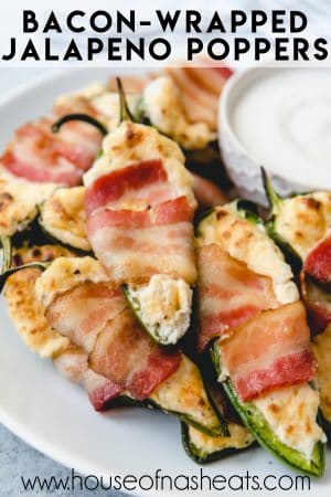 Bacon-Wrapped Jalapeno Poppers - House of Nash Eats