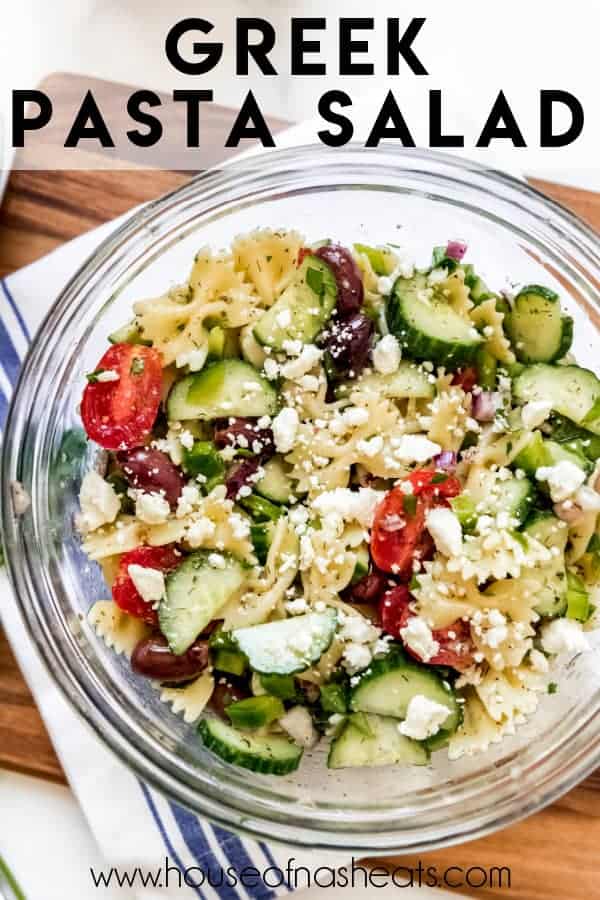 Greek Pasta Salad - House of Nash Eats