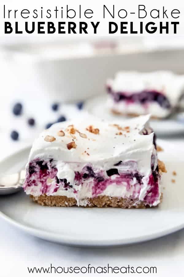 Easy No-Bake Blueberry Delight - House of Nash Eats