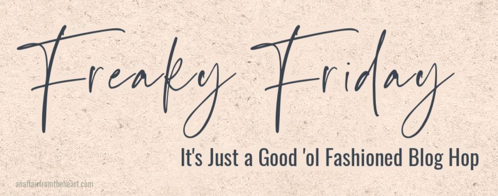 A banner with font that says "Freaky Friday".
