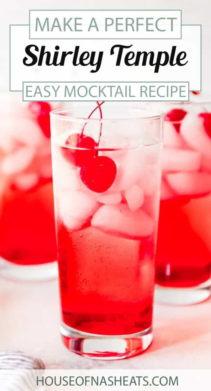 The Best Shirley Temple Drink Recipe - House of Nash Eats
