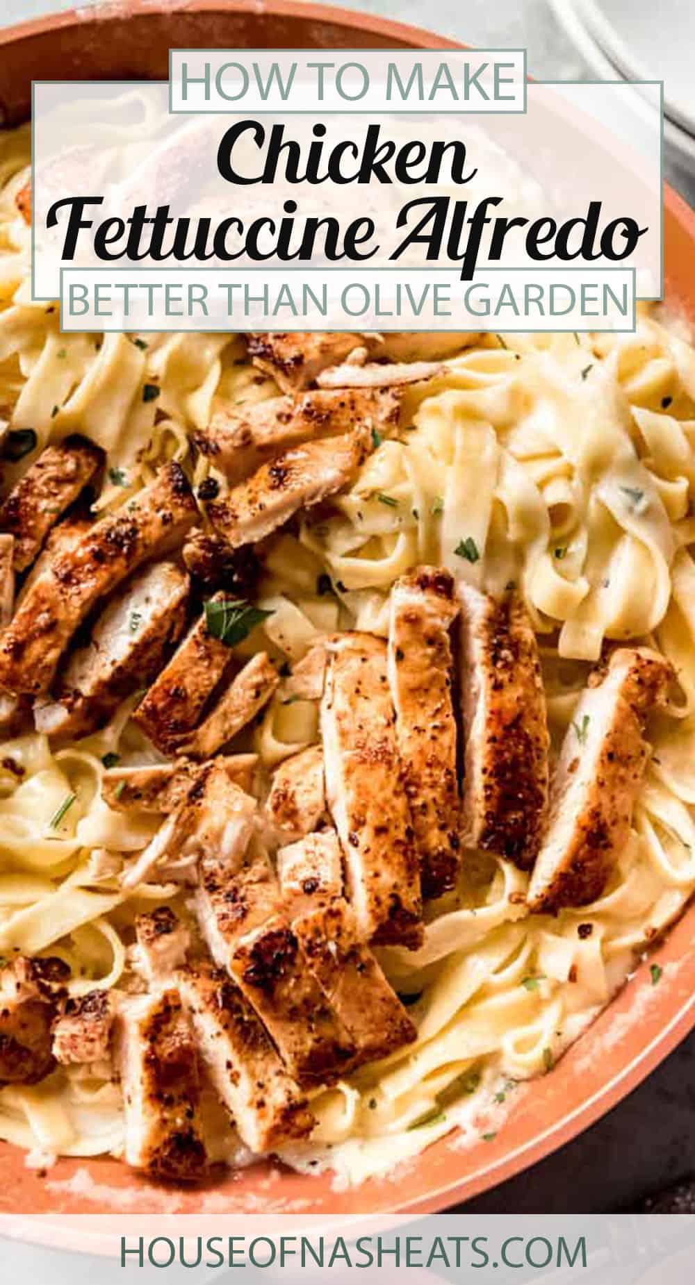 Chicken Fettuccine Alfredo House of Nash Eats