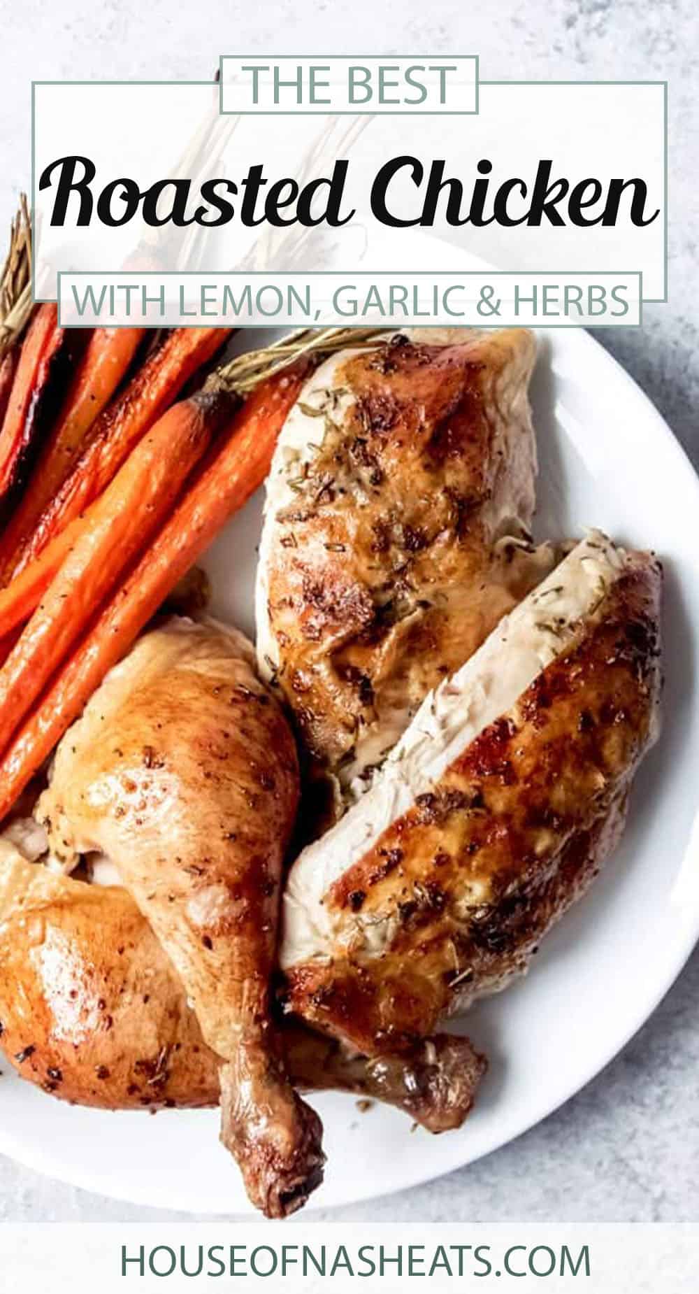 My Best Slow Roasted Chicken Recipe - House of Nash Eats