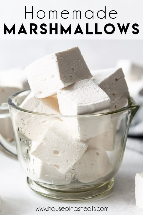 Homemade marshmallows in a glass cup with text overlay.