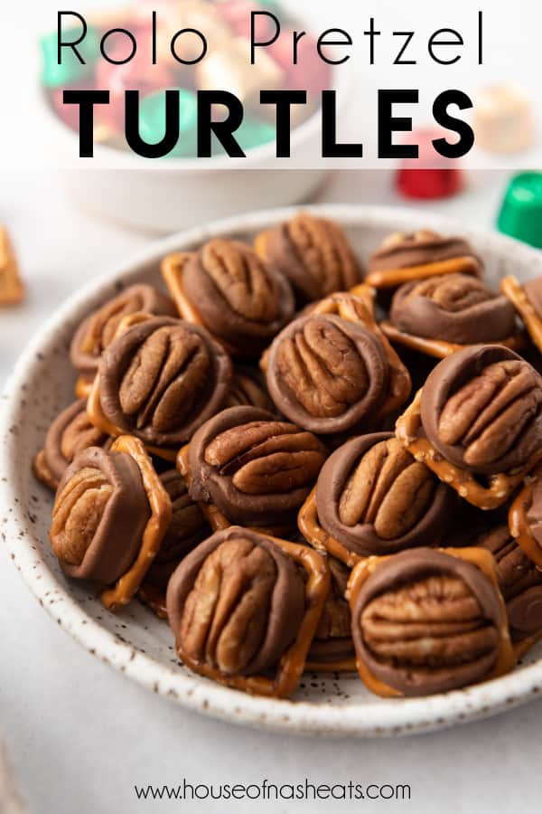A plate of Rolo pretzel turtles with text overlay.