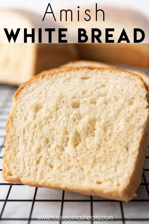 A slice of soft Amish white bread with text overlay.