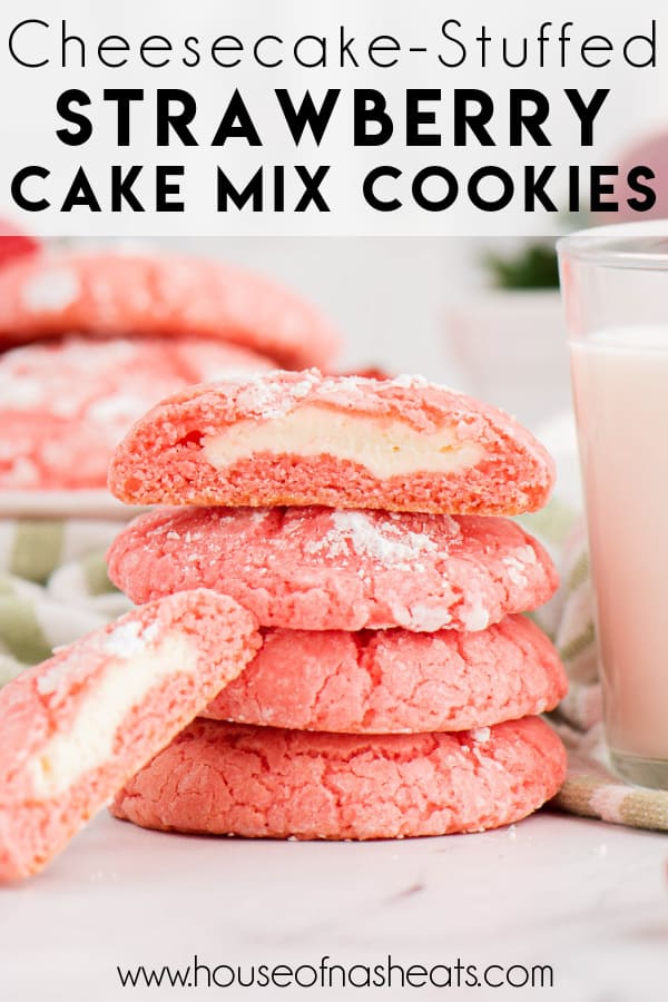 A tall stack of cheesecake-stuffed strawberry cookies with text overlay.