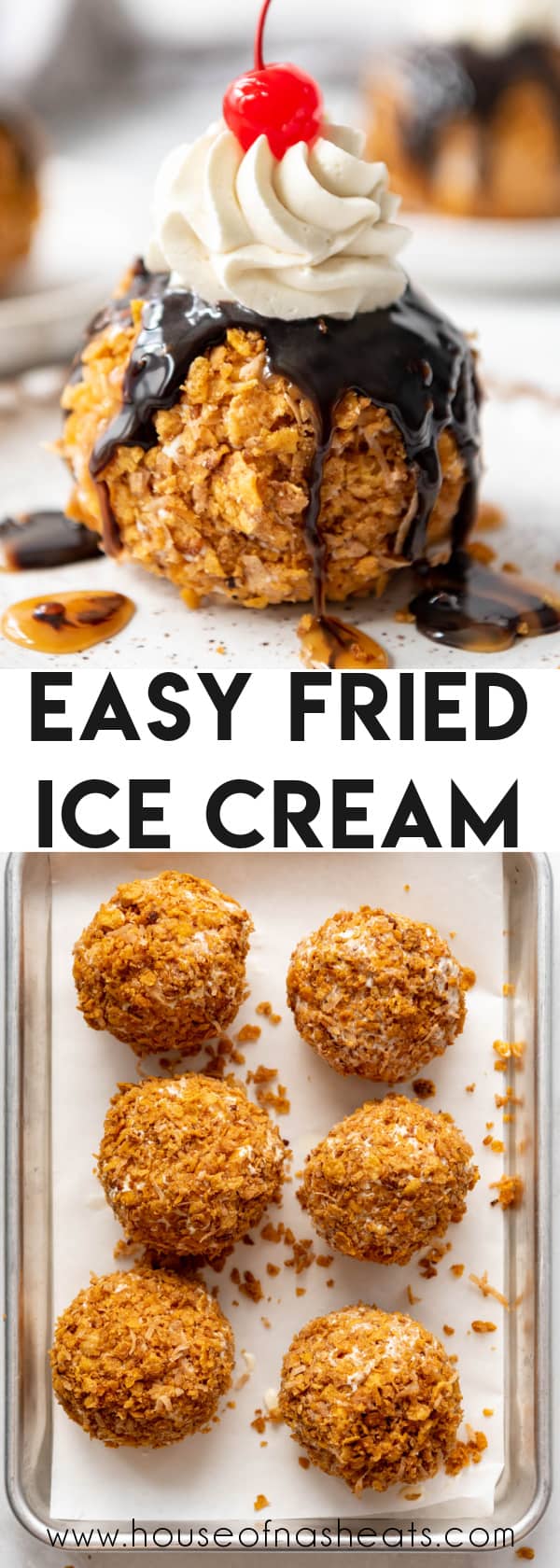 A collage of images of fried ice cream with text overlay.
