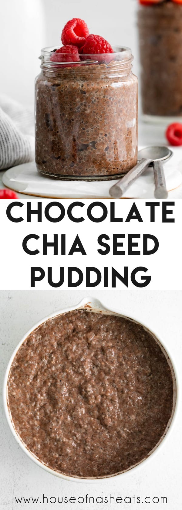 A collage of images of chocolate chia seed pudding with text overlay.