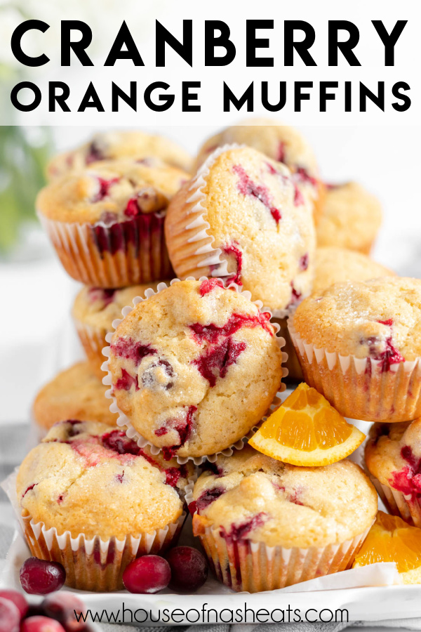 A pile of cranberry orange muffins with text overlay.
