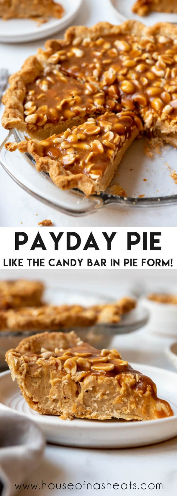 A collage of images of payday pie with text overlay.