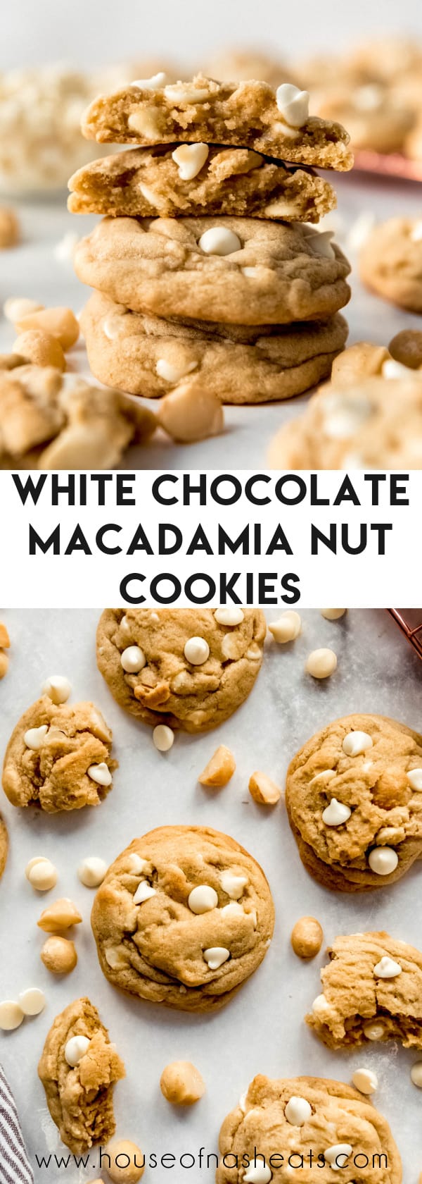 A collage of images of White chocolate macadamia nut cookies with text overlay.
