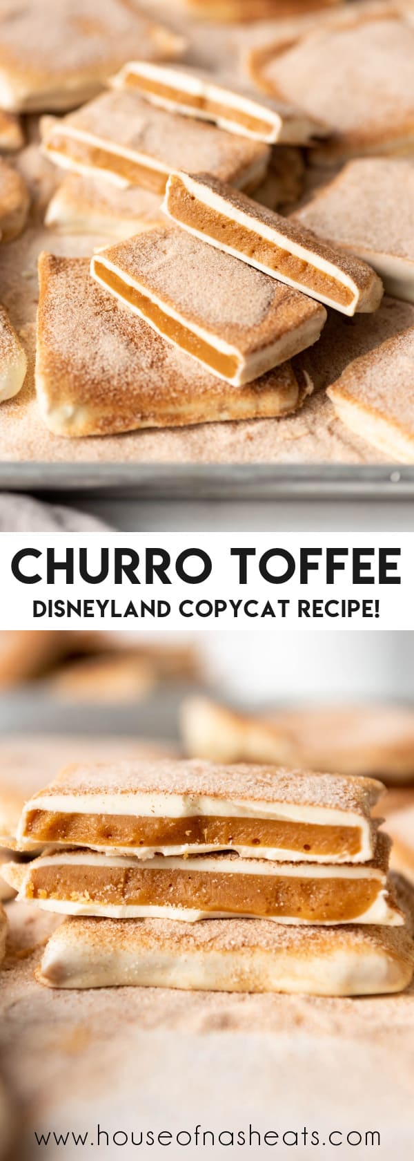 A collage of images of churro toffee with text overlay.