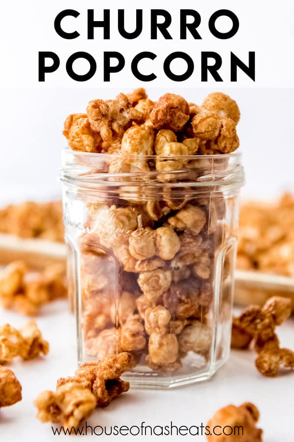 Churro caramel popcorn in a glass jar with text overlay.