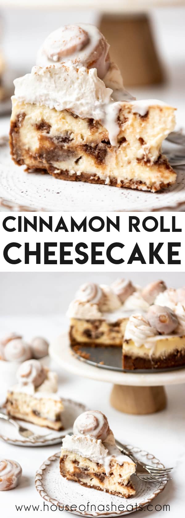 Images of cinnamon roll cheesecake with text overlay.