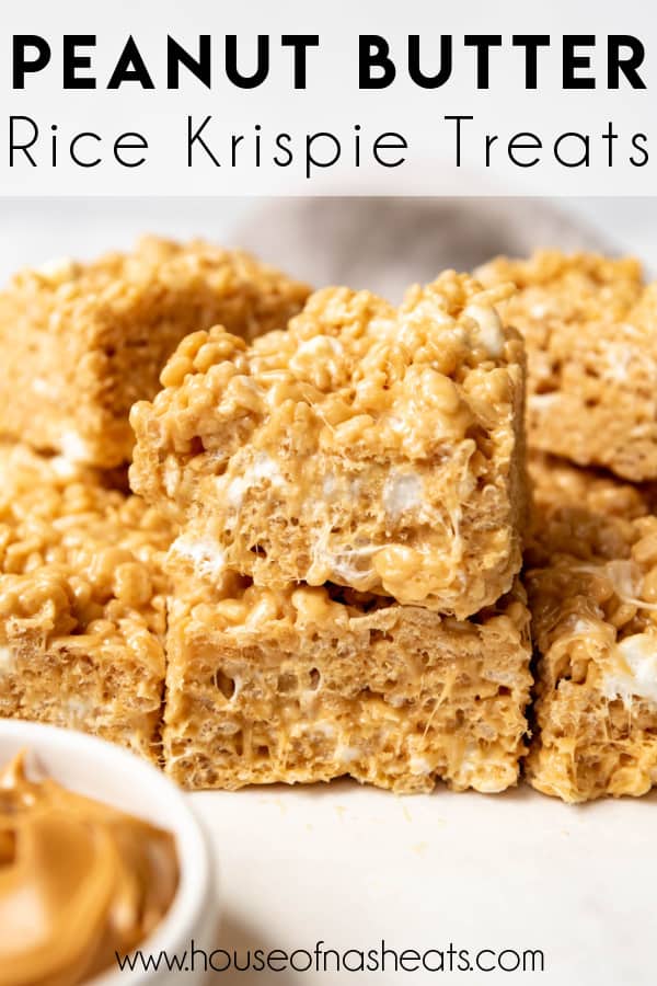 Stacked peanut butter krispie treats with text overlay.