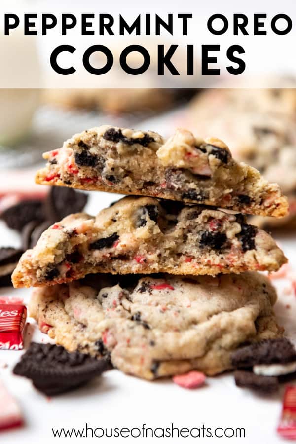 Stacked peppermint Oreo cookies that have been broken in half with text overlay.