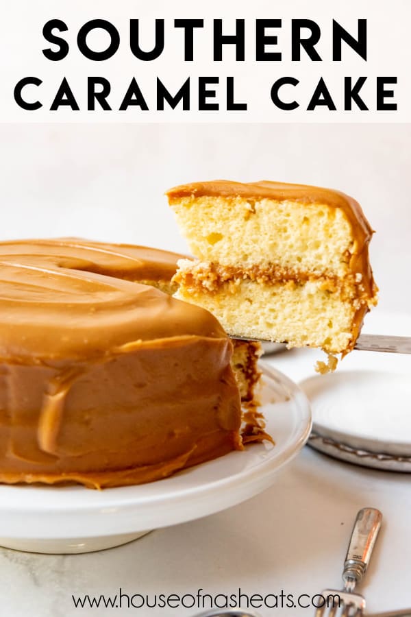 A piece of caramel cake being lifted off a cake plate with text overlay.