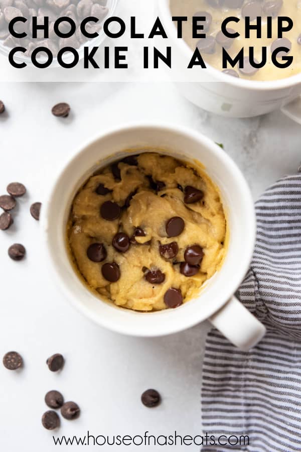 A chocolate chip cookie in a mug with text overlay.