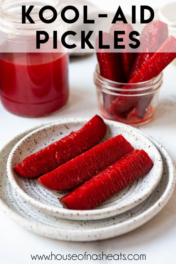 Three kool-aid pickles on a plate with text overlay.
