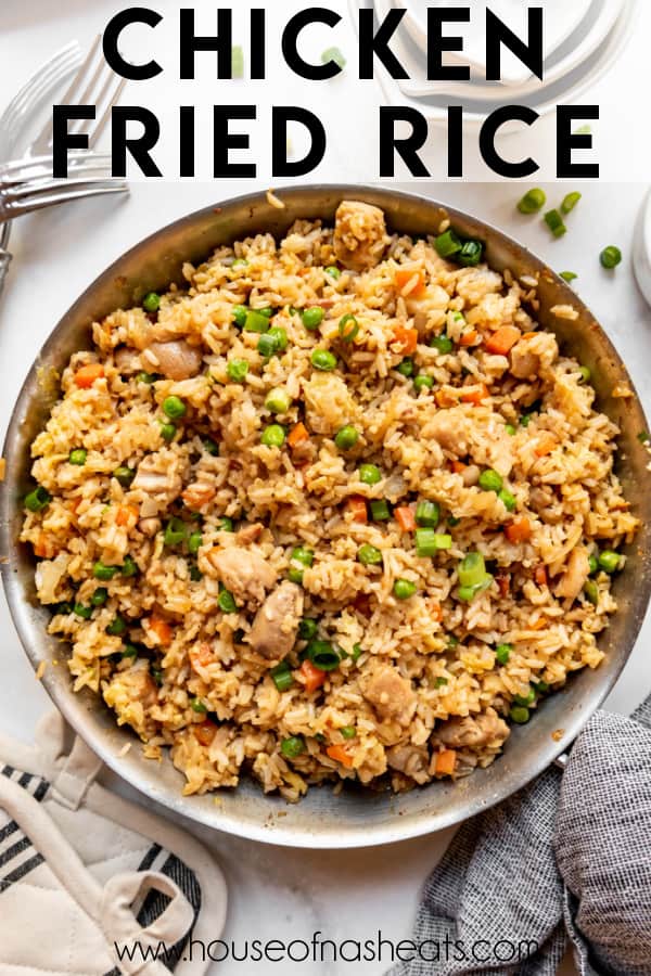 An overhead image of chicken fried rice with text overlay.