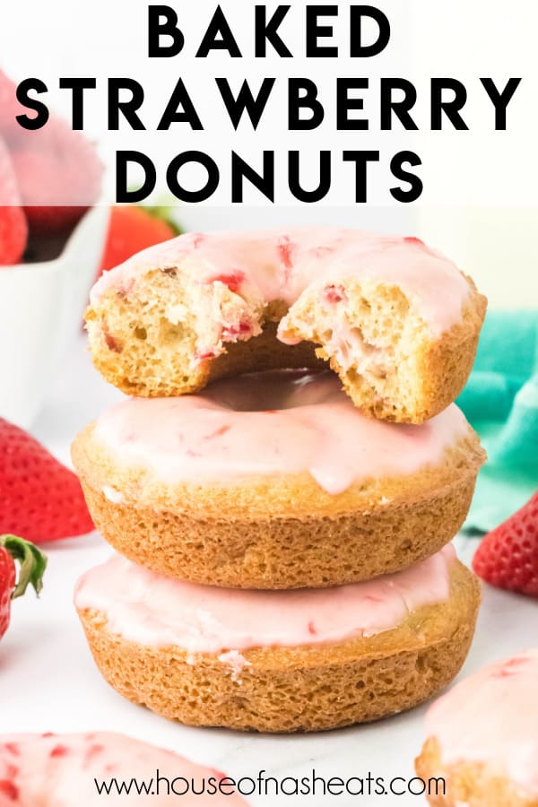 Stacked strawberry donuts with text overlay.