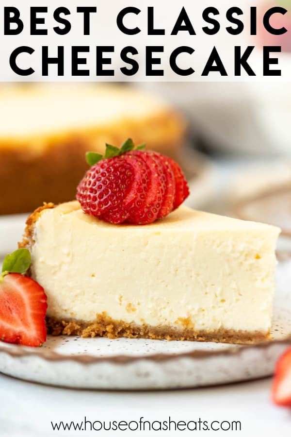 A slice of cheesecake with a sliced strawberry on top with text overlay.