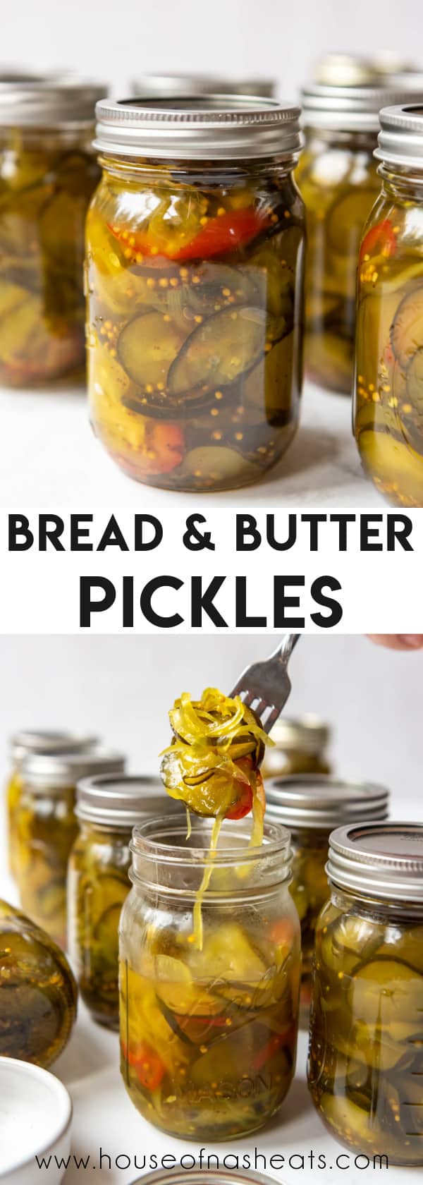 A collage of images of jars of bread & butter pickles with text overlay.