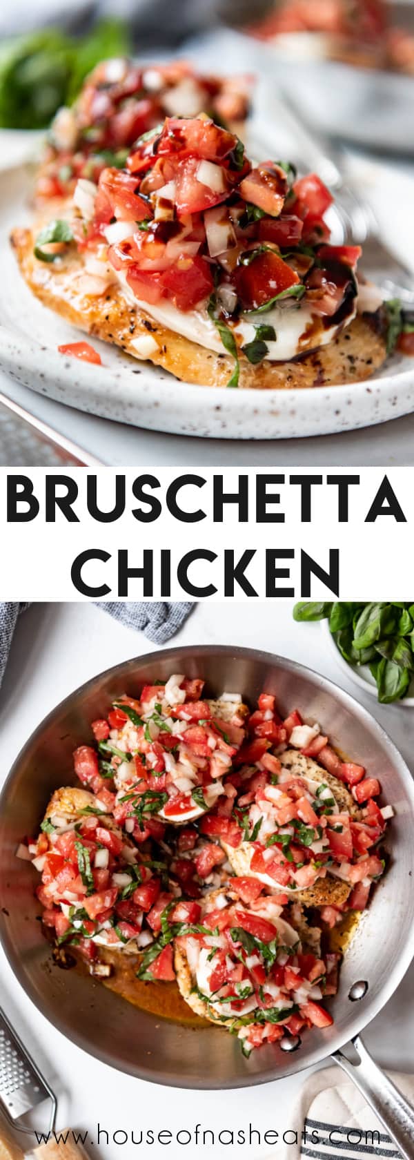 A collage of images of bruschetta chicken with text overlay.