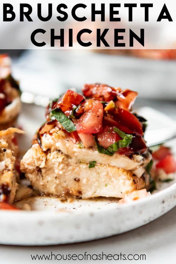 A juicy pan-seared chicken breast topped with fresh mozzarella and bruschetta topping with text overlay.