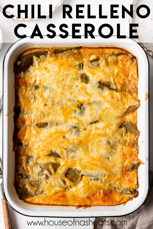 Chili relleno casserole in a baking dish with text overlay.