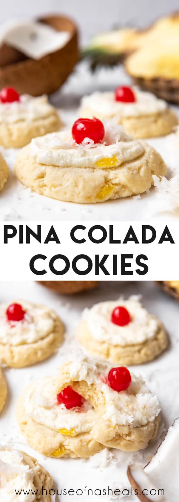 A collage of images of pina colada cookies with text overlay.