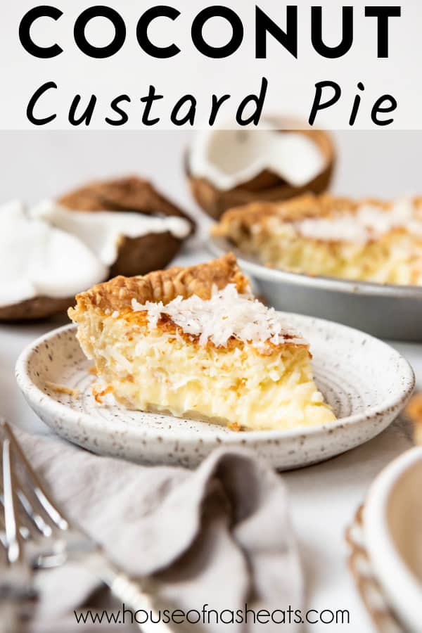 A slice of coconut custard pie on a plate with text overlay.
