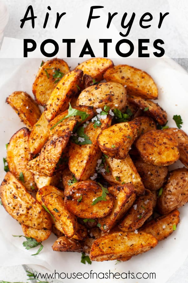 A pile of air fryer potatoes with text overlay.
