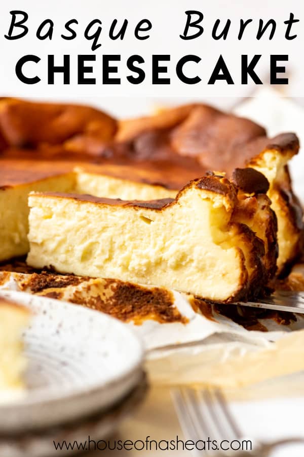 A slice of Basque burnt cheesecake with text overlay.