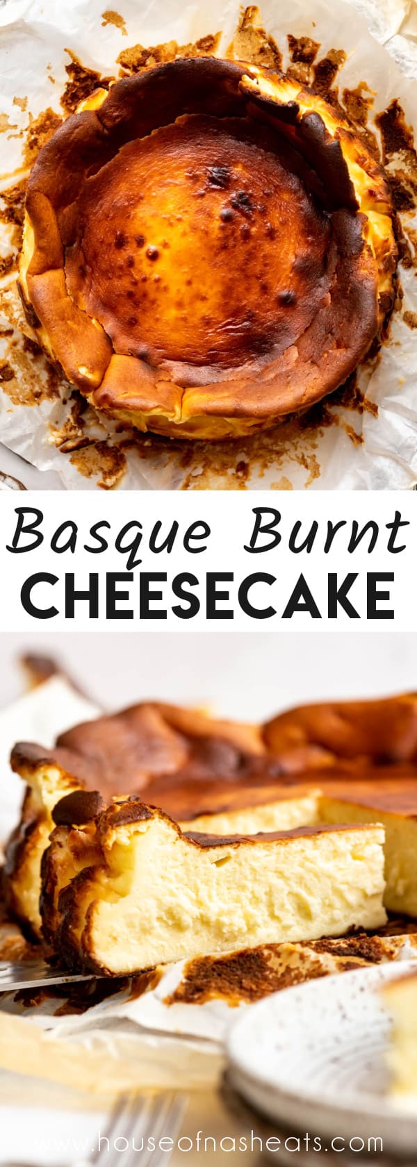A collage of images of Basque burnt cheesecake with text overlay.