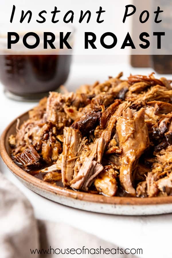 A plate of shredded Instant Pot pork roast with text overlay.