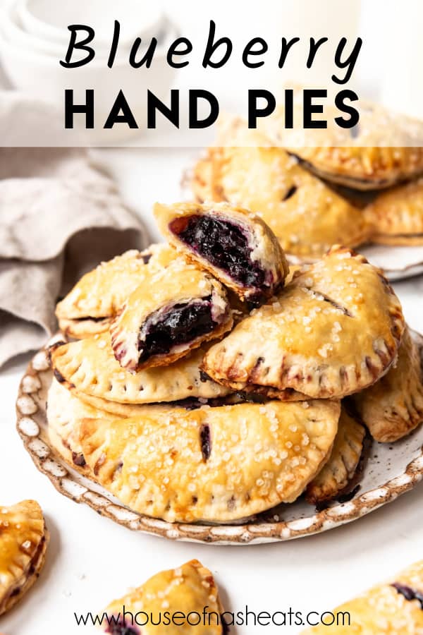 A plate of blueberry hand pies with text overlay.