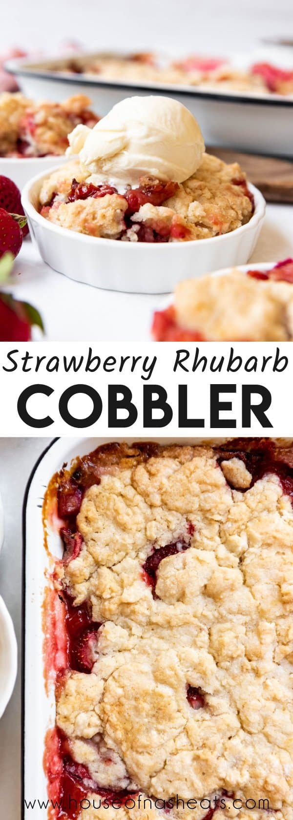 A collage of images of strawberry rhubarb cobbler with text overlay.