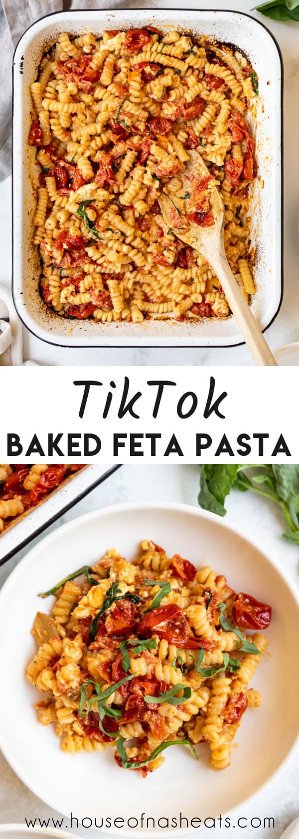 A collage of images of the tiktok viral baked feta pasta with text overlay.