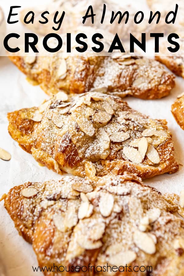 Easy almond croissants on a white surface with text overlay.