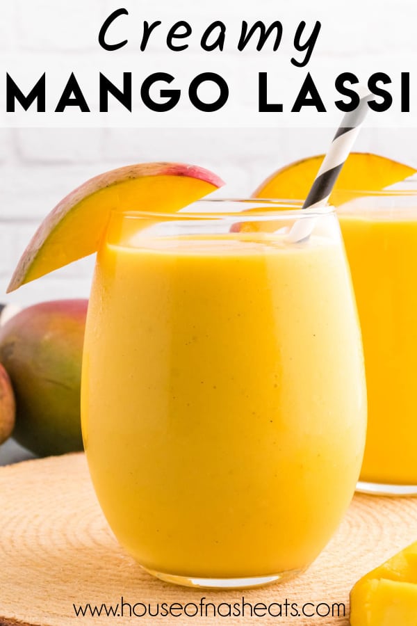 A glass cup filled with mango lassi yogurt smoothie with text overlay.