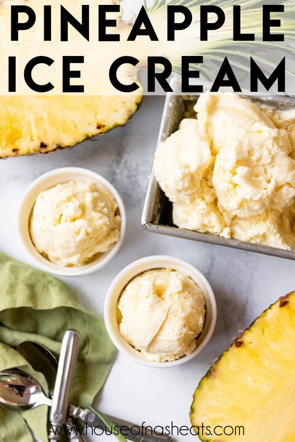 Bowls of pineapple ice cream with text overlay.